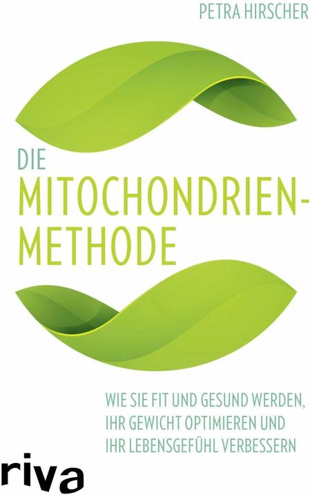 Produktbild Die Mitochondrien-Methode (Deutsch, Petra Hirscher, 2016)
