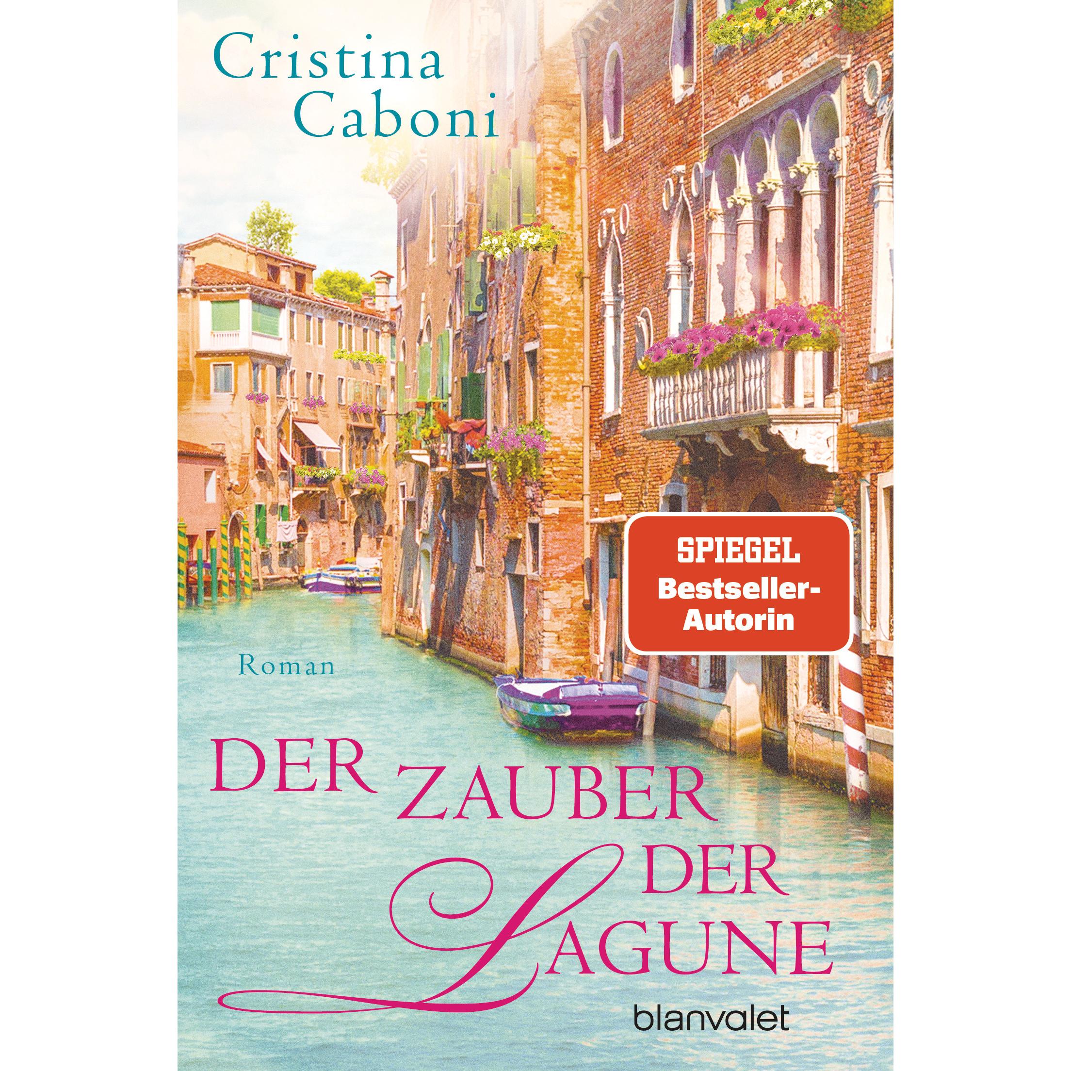 Der Zauber der Lagune, Belletristik von Cristina Caboni