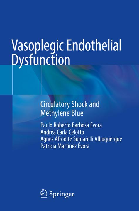 Produktbild Vasoplegic Endothelial Dysfunction (Niederländisch, Paulo Roberto Barbosa Evora, Patricia Martinez Évora, Andrea Carla Celotto, Agnes Afrodite Sumarelli Albuquerque, 2022)