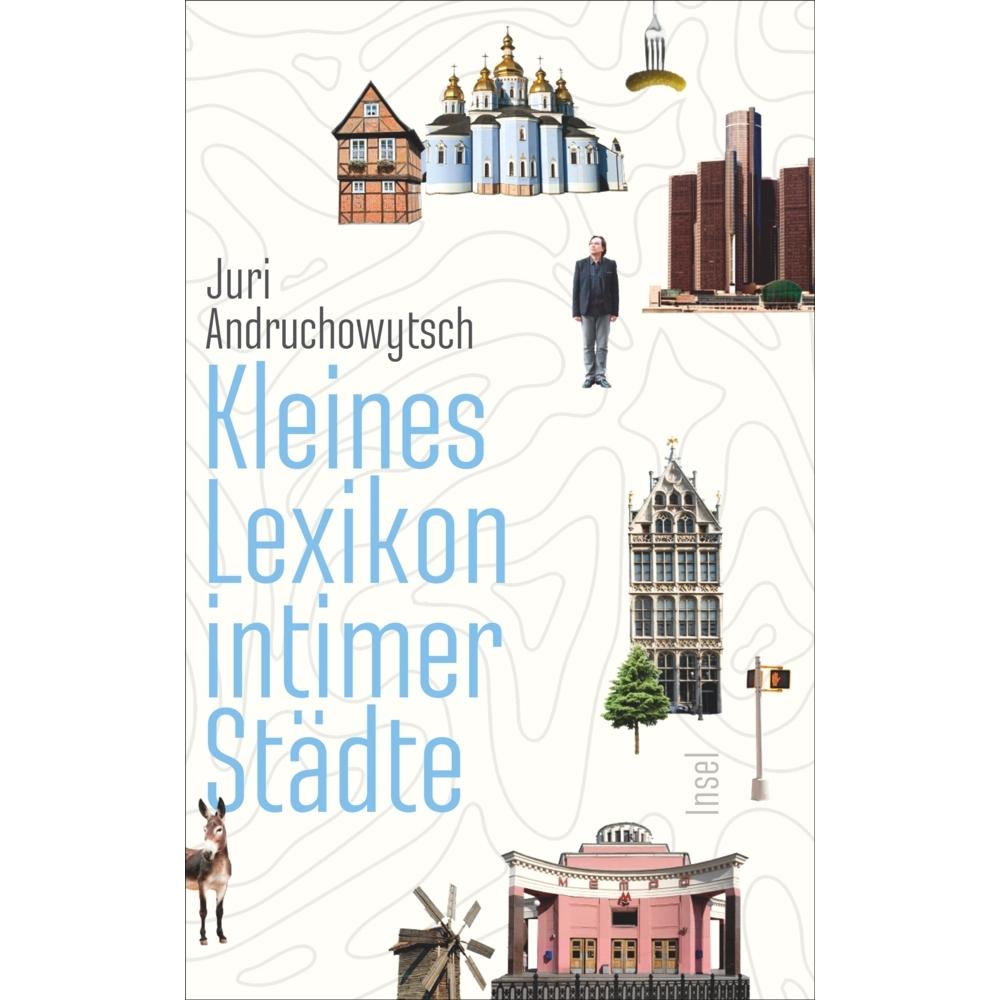 Kleines Lexikon intimer Städte, Belletristik von Sabine Stöhr, Juri Andruchowytsch