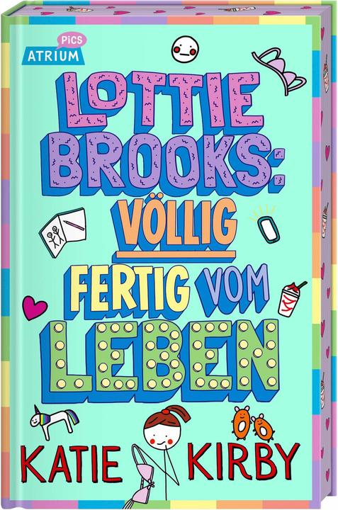 Actual product image Lottie Brooks 1: Völlig fertig vom Leben (German, Katharina Naumann, Katie Kirby, 2025)