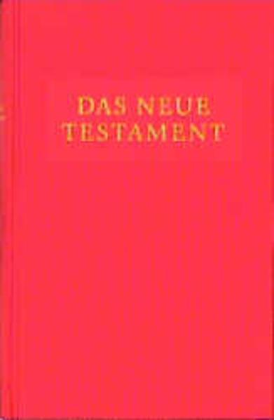 Produktbild Das Neue Testament (Deutsch, Christoph Rau, Christoph Rau Erben, Friedrich Ogilvie, Heinrich Ogilvie, Ollif Smilda, 2020)
