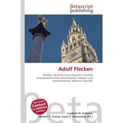 Thumbnail - Adolf Flecken, Ratgeber von Lambert M. Surhone, Mariam T. Tennoe, Susan F. Henssonow