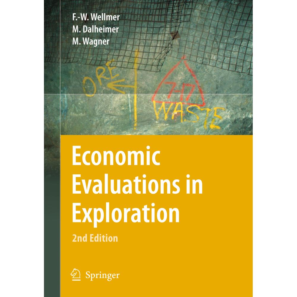 Economic Evaluations in Exploration, Fachbücher von Markus Wagner, Friedrich-Wilhelm Wellmer, Manfred Dalheimer