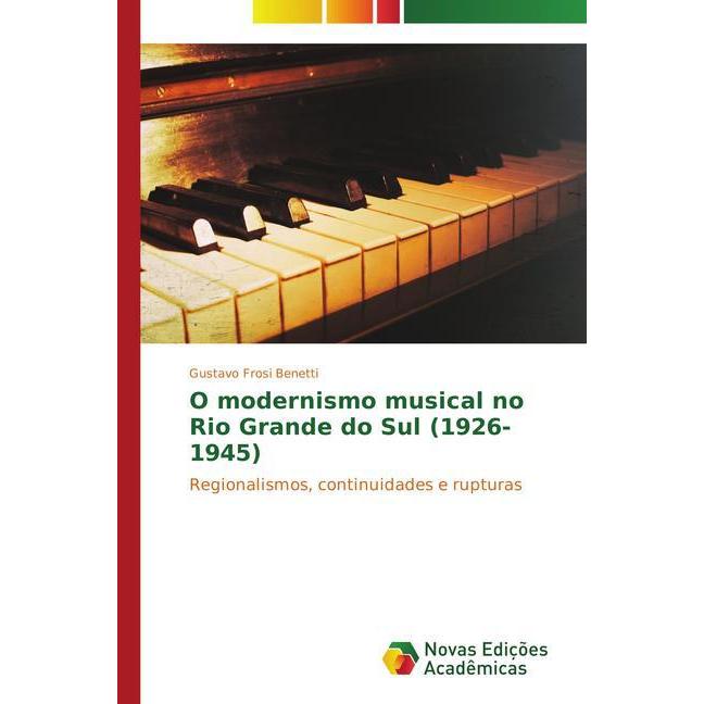 O modernismo musical no Rio Grande do Sul (1926-1945), Fachbücher