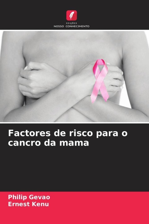 Produktbild Factores de risco para o cancro da mama (Philip Gevao, Ernest Kenu, 2023)