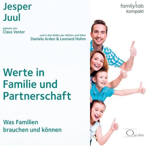 Juul:Werte in Familie und Partnerschaft, Hörbücher von Jesper Juul