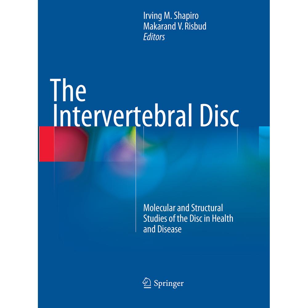 The Intervertebral Disc, Fachbücher von Makarand V. Risbud, Irving M. Shapiro