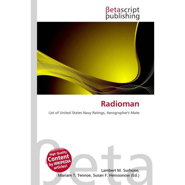 Radioman, Fachbücher von Lambert M. Surhone, Mariam T. Tennoe, Susan F. Henssonow