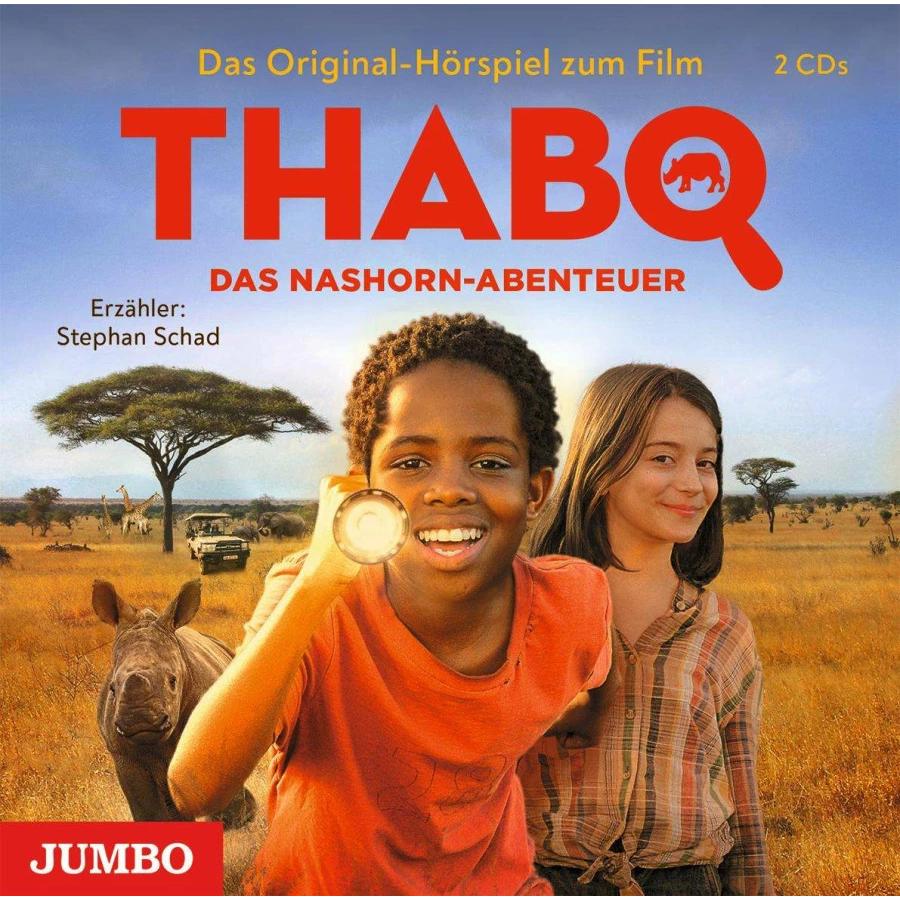 Thabo. Das Nashorn-Abenteuer. Das Original-Hörspiel zum Film, Hörbücher von Stephan Schad, Kirsten Boie