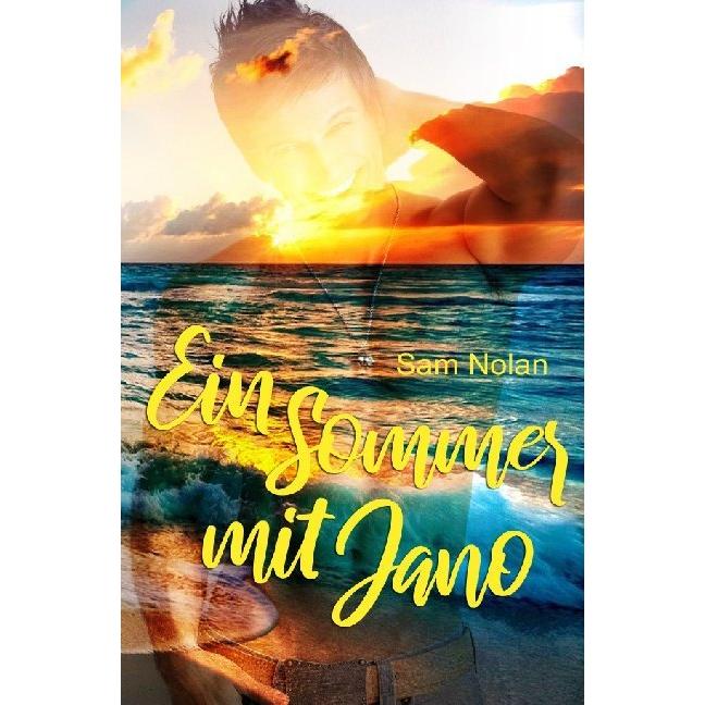 Jahreszeitenliebe / Ein Sommer mit Jano, Belletristik von Sam Nolan