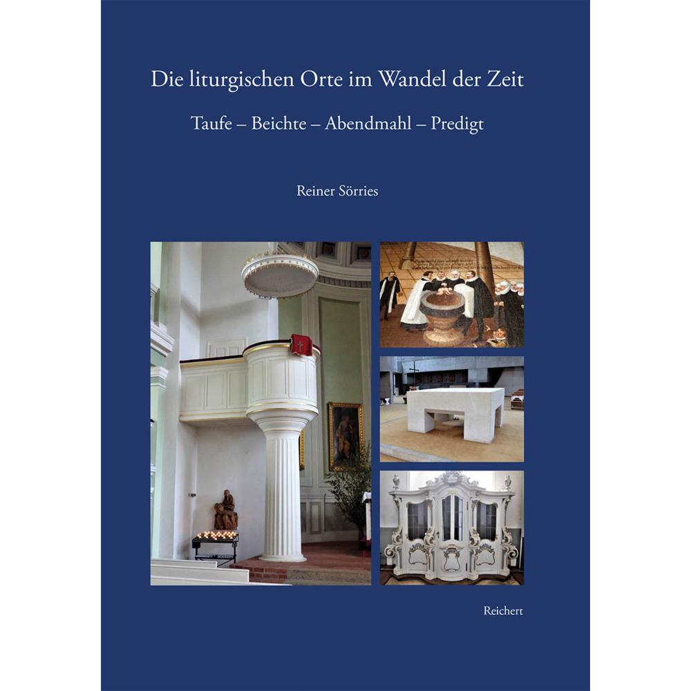 Sörries:Die liturgischen Orte im Wandel, Sachbücher von Reiner Sörries