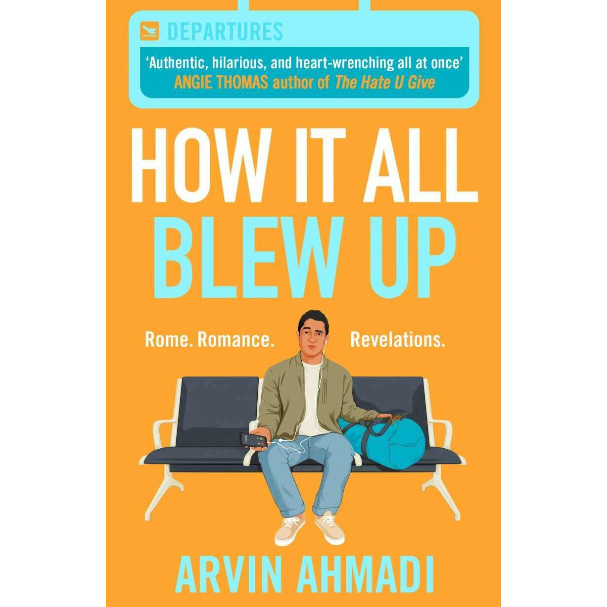 How It All Blew Up, Belletristik von Arvin Ahmadi