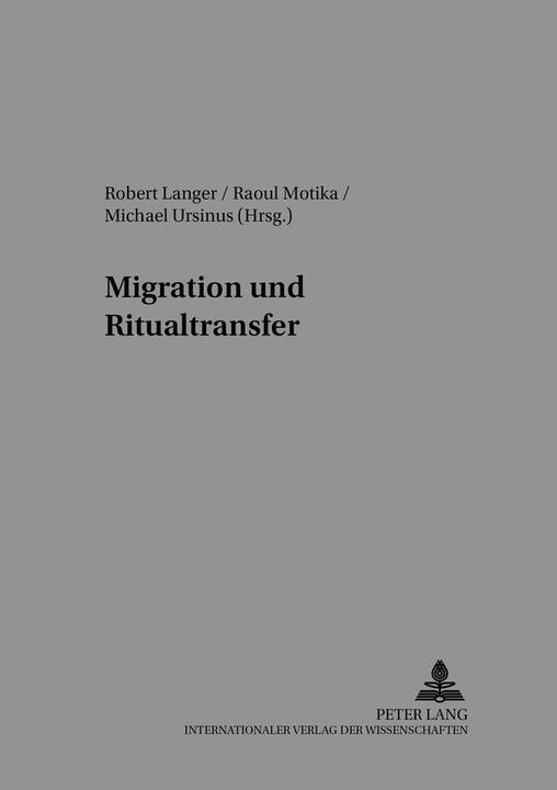 Produktbild Migration und Ritualtransfer (Deutsch, Michael Ursinus, Raoul Motika, Robert Langer, 2005)