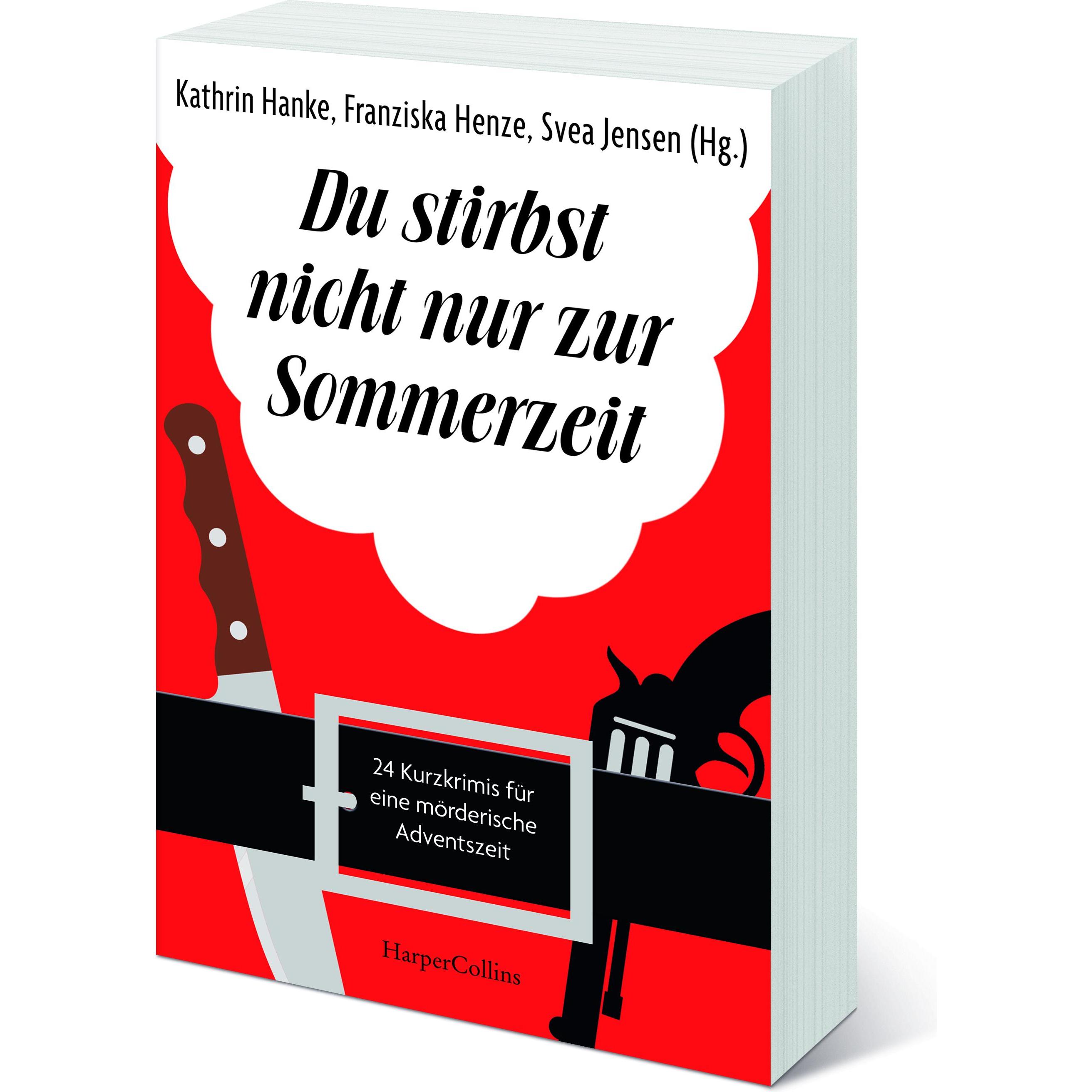 Jensen:Du stirbst nicht nur zur Sommerz, Belletristik von Franziska Henze, Kathrin Hanke