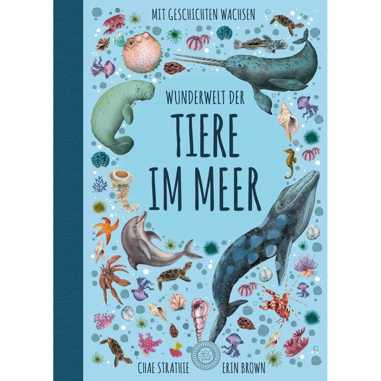 Wunderwelt der Tiere im Meer, Kinderbücher von Erin Brown, Beatrix Rohrbacher, Chae Strathie