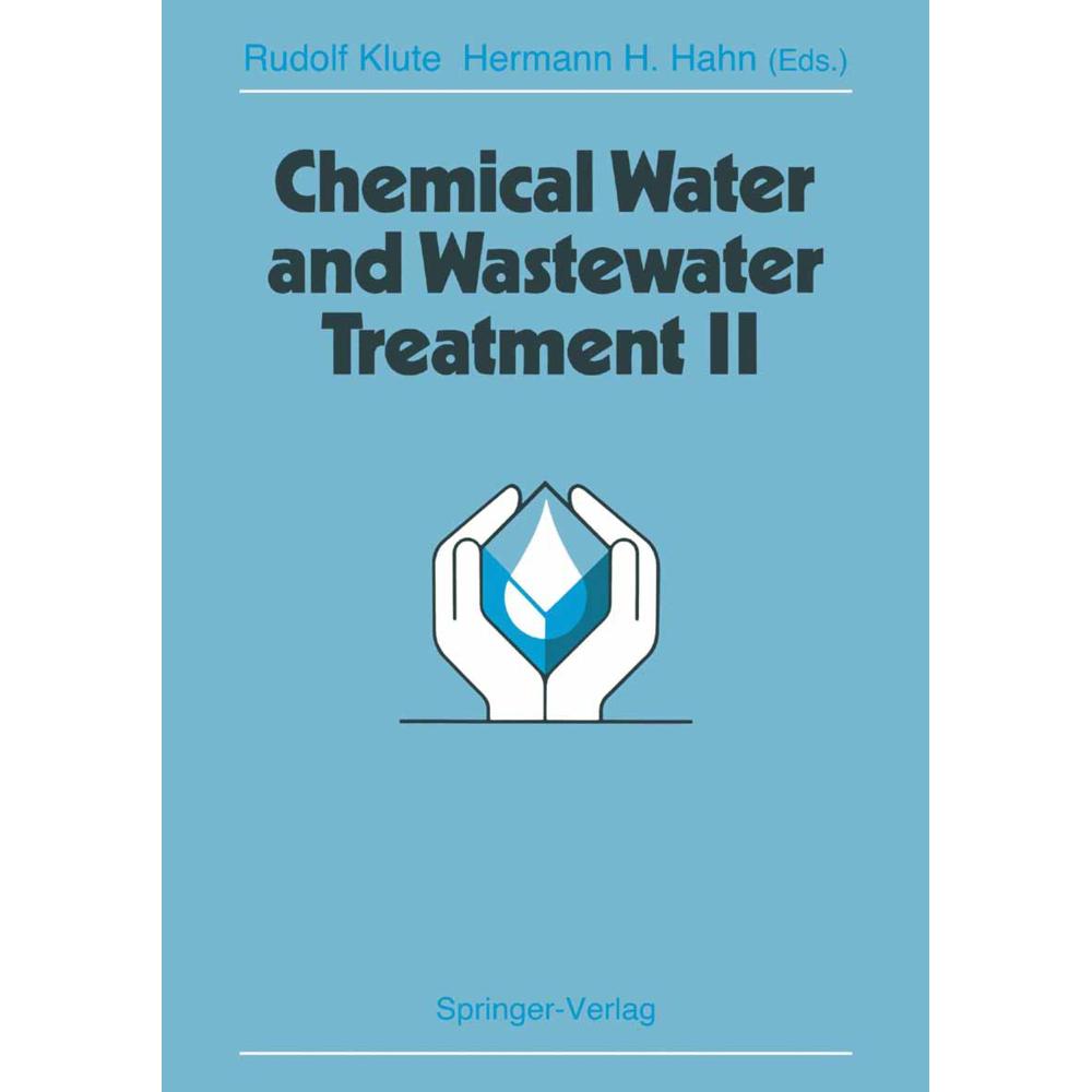 Chemical Water and Wastewater Treatment II, Fachbücher von Rudolf Klute, Hermann H. Hahn