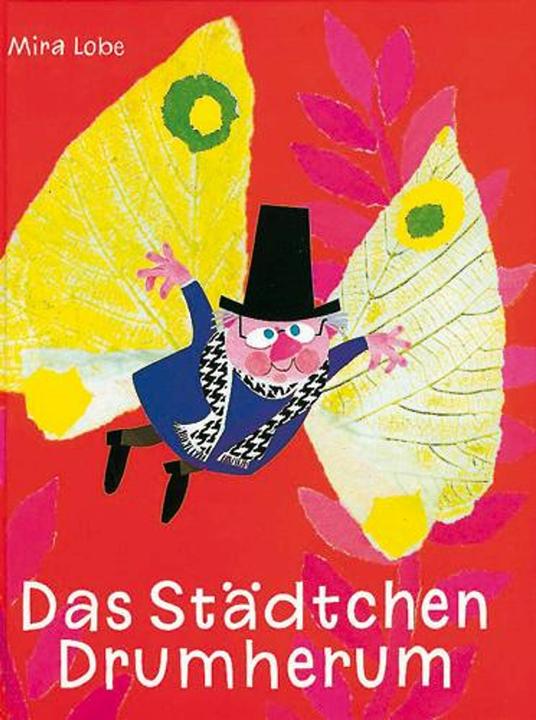 Produktbild Das Städtchen Drumherum (Deutsch, Mira Lobe, 2011)