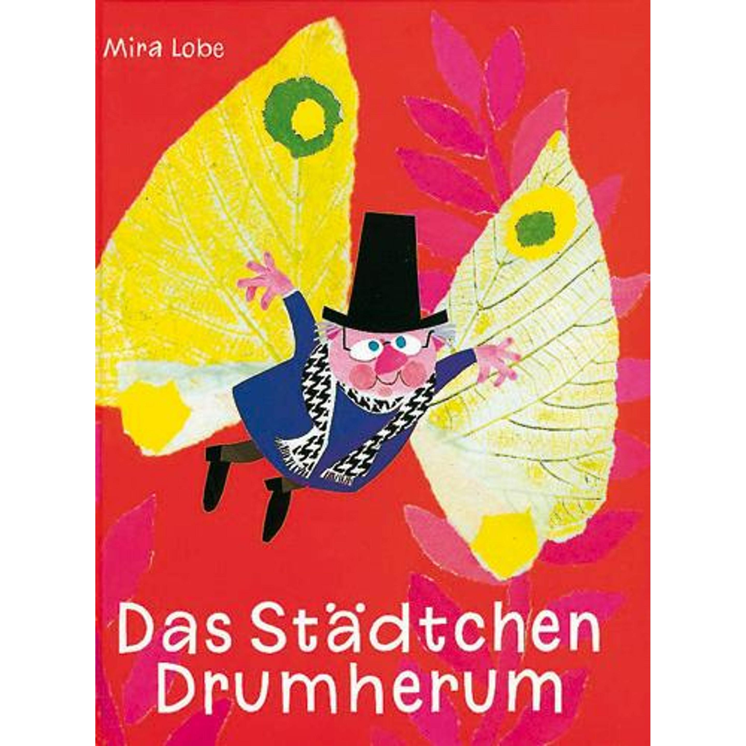 Das Städtchen Drumherum, Kinderbücher von Mira Lobe