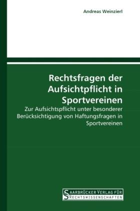 Produktbild Rechtsfragen der Aufsichtpflicht in Sportvereinen (Andreas Weinzierl, 2010)