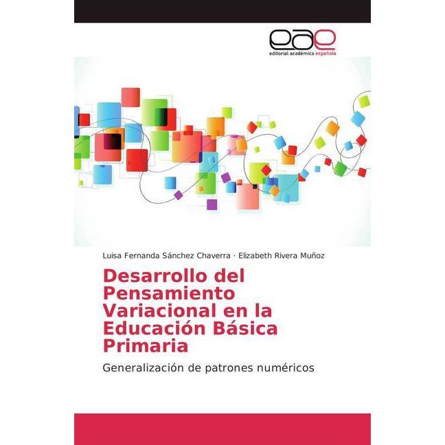 Desarrollo del Pensamiento Variacional en la Educación Básica Primaria, Schulbücher von Elizabeth Rivera Muñoz, Luisa Fe...