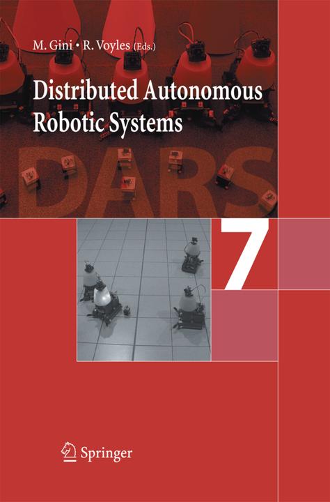 Produktbild Distributed Autonomous Robotic Systems 7 (Maria Gini, Richard Voyles, 2014)