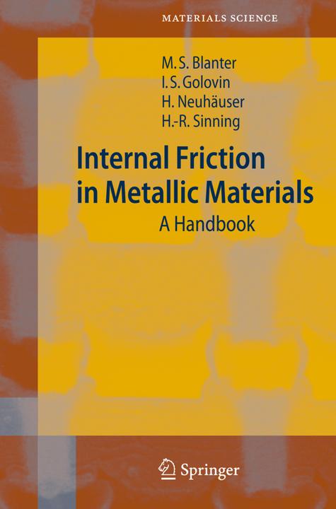 Energie-Label Internal Friction in Metallic Materials (Hans-Rainer Sinning, Hartmut Neuhäuser, Igor S. Golovin, Mikhail S. Blanter, 2010)
