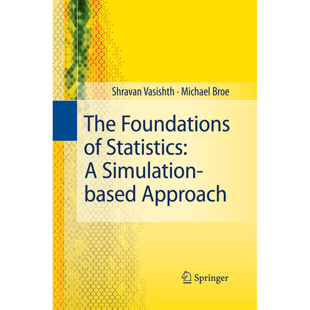 The Foundations of Statistics: A Simulation-based Approach, Fachbücher von Shravan Vasishth, Michael Broe