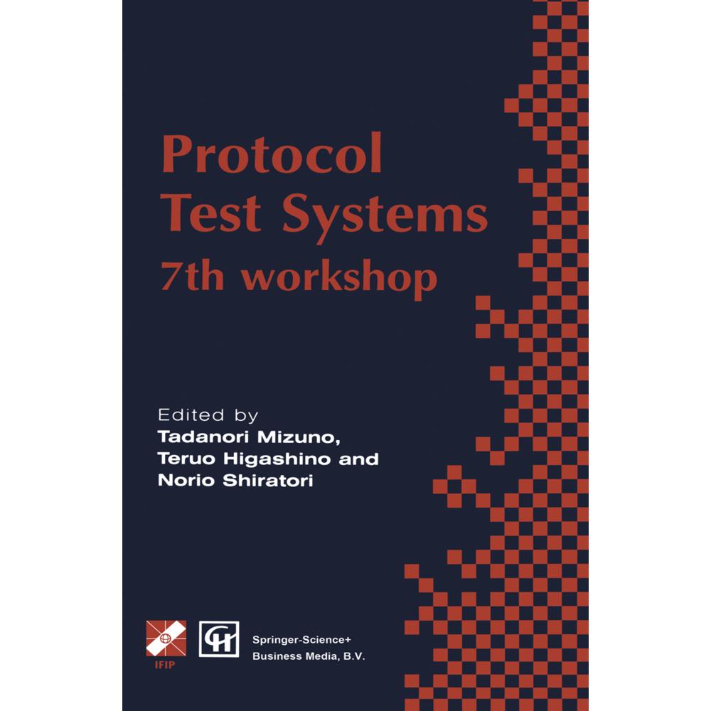 Thumbnail - Protocol Test Systems, Fachbücher von Teruo Higashino, Tadanori Mizuno, Norio Shiratori