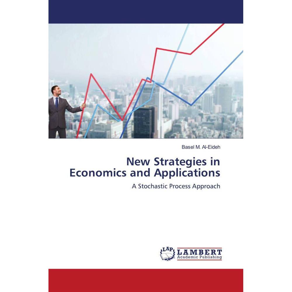 New Strategies in Economics and Applications, Fachbücher von Basel M. Al-Eideh