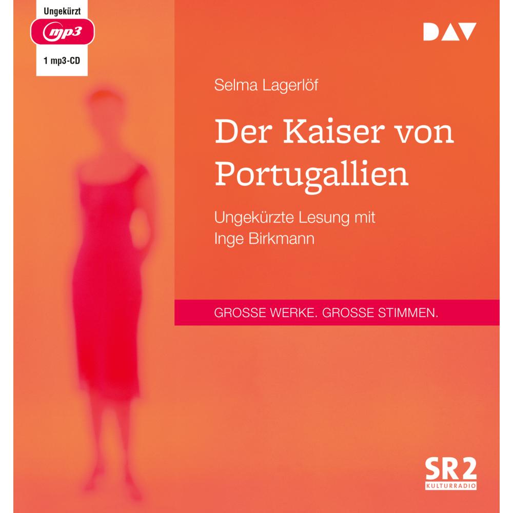 Der Kaiser von Portugallien, Hörbücher von Selma Lagerlöf