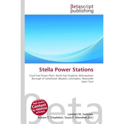 Stella Power Stations, Fachbücher von Miriam T. Timpledon, Lambert M. Surhone, Susan F. Marseken
