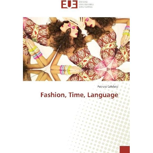Thumbnail - Fashion, Time, Language, Fachbücher von Patrizia Calefato