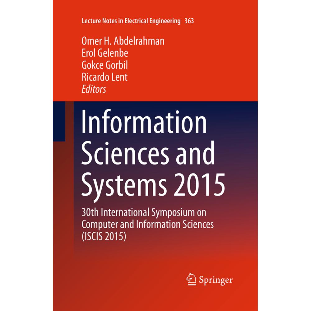 Information Sciences and Systems 2015, Fachbücher von Ricardo Lent, Erol Gelenbe, Gokce Gorbil, Omer H. Abdelrahman