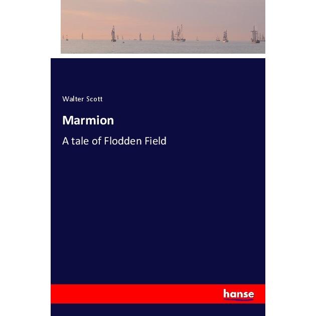 Marmion, Belletristik von Walter Scott