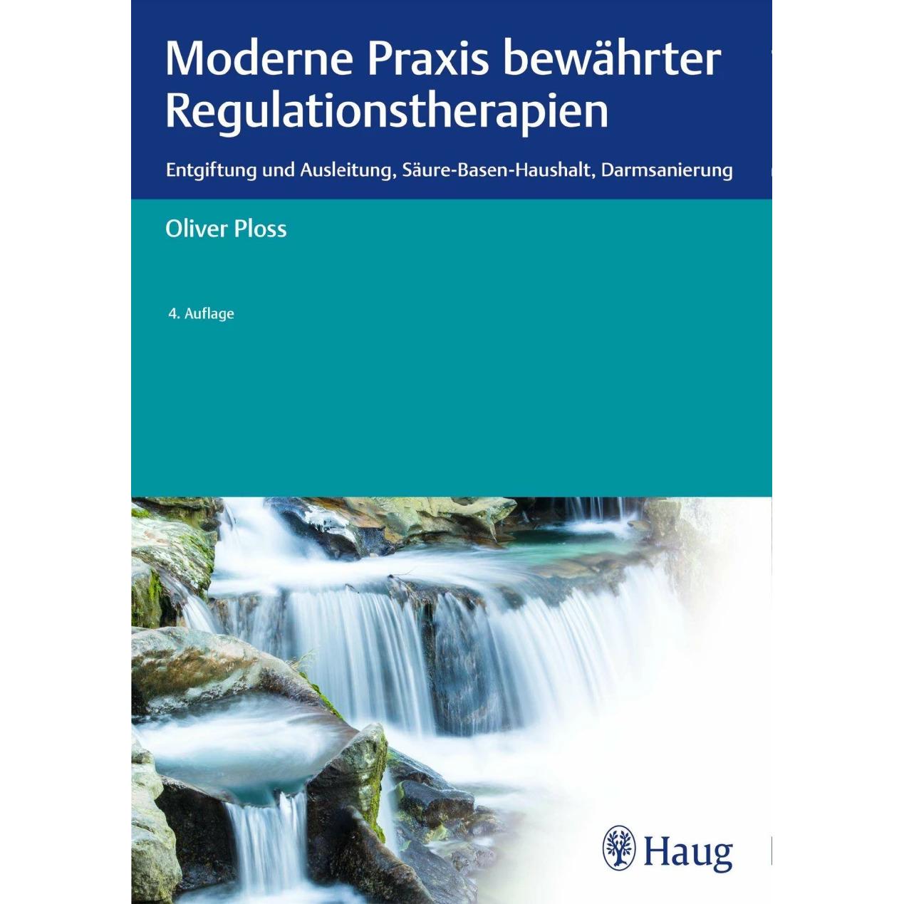 Moderne Praxis bewährter Regulationstherapien, Fachbücher von Oliver Ploss