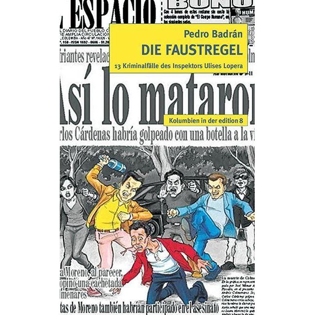 Die Faustregel, Belletristik von Pedro Badrán