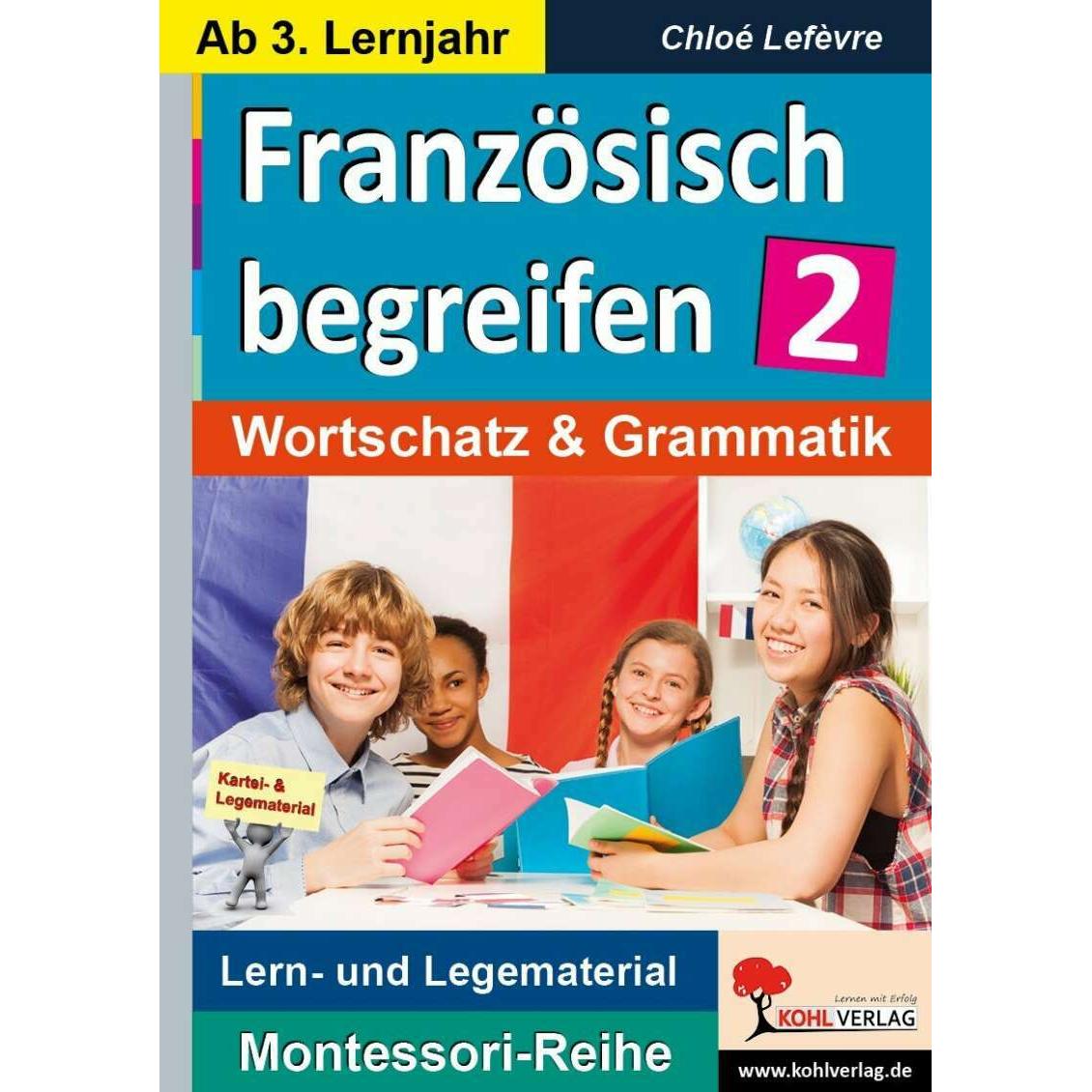 Französisch begreifen 2 - ab 2. Lernjahr, Schulbücher von Gary M. Forester, Chloé Lefèvre