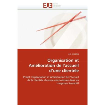 Organisation et Amélioration de l'accueil d'une clientèle, Fachbücher von J. H. Huang