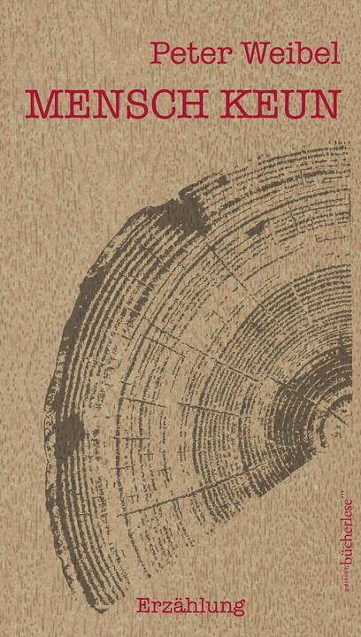 Produktbild Mensch Keun (Deutsch, Peter Weibel, 2017)