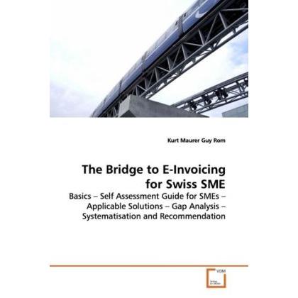 The Bridge to E-Invoicing for Swiss SME, Fachbücher
