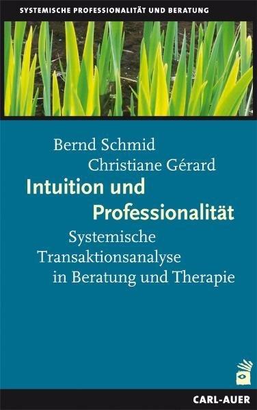 Produktbild Intuition und Professionalität (Deutsch, Bernd Schmid, Christiane Gérard, 2008)