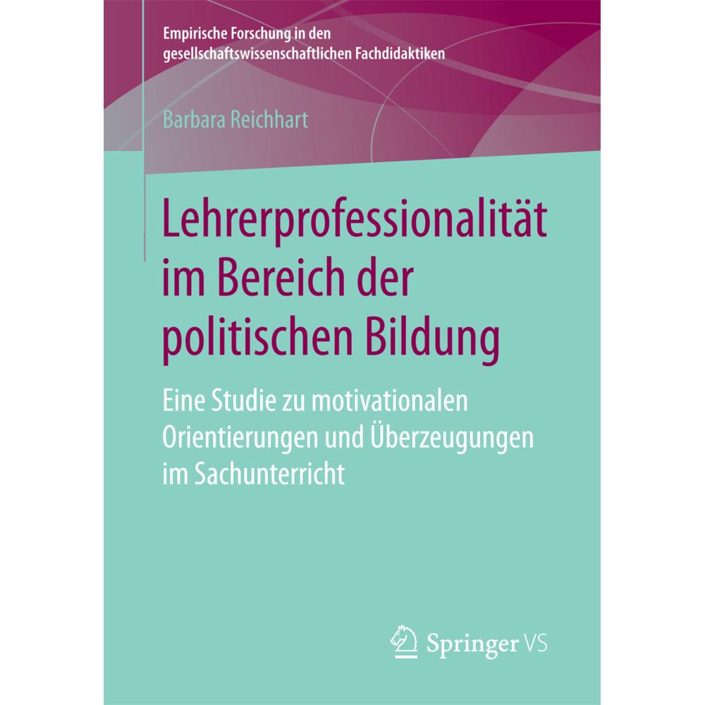 Lehrerprofessionalität im Bereich der politischen Bildung, Fachbücher von Barbara Reichhart
