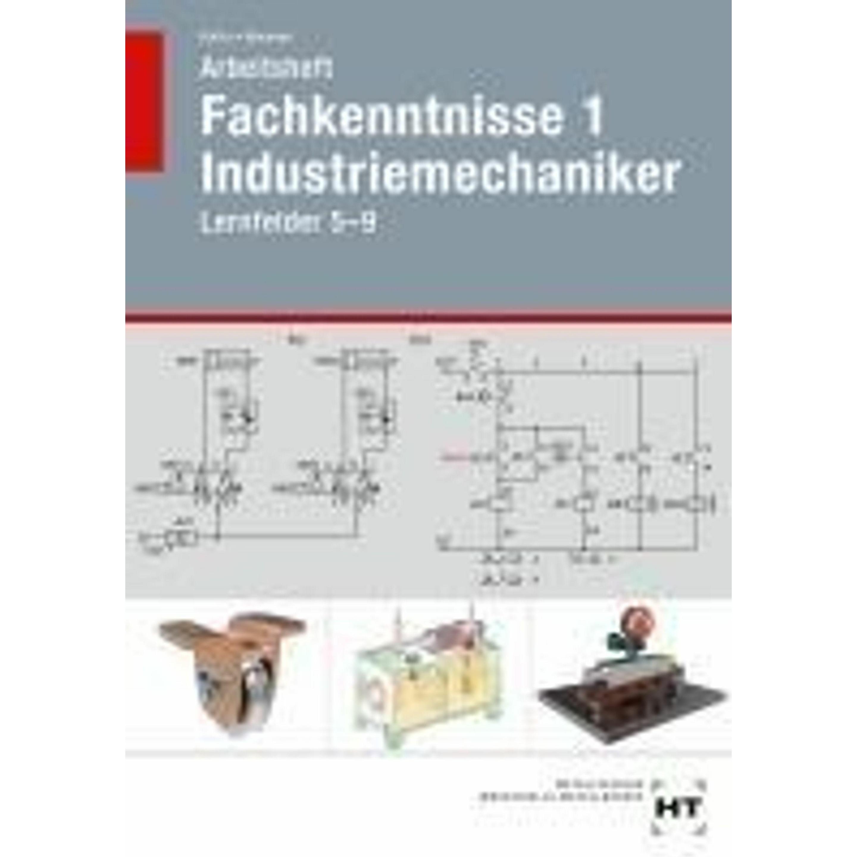Arbeitsheft Fachkenntnisse 1 Industriemechaniker, Schulbücher von Reiner Haffer, Robert Hönmann
