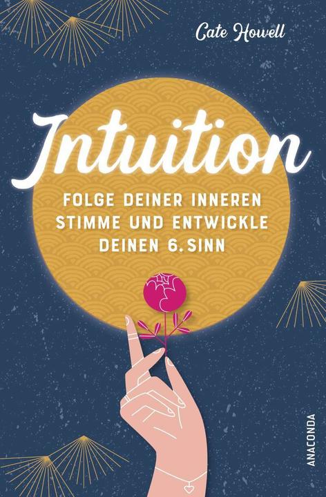 Actual product image Intuition - Folge deiner inneren Stimme und entwickle deinen 6. Sinn (German, Cate Howell, 2021)