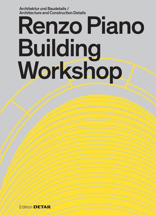 Produktbild Detail Renzo Piano Building Workshop (Deutsch, Englisch, Sandra Hofmeister, 2018)
