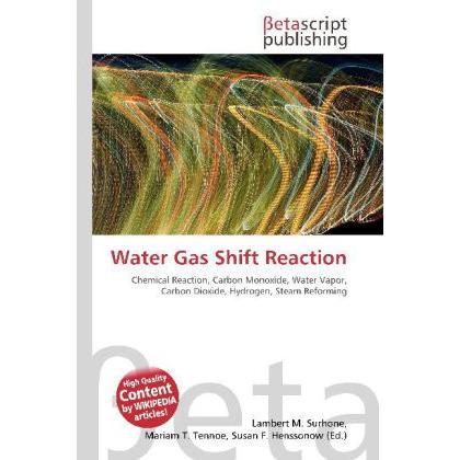 Water Gas Shift Reaction, Fachbücher von Lambert M. Surhone, Miriam T. Timpledon, Susan F. Marseken