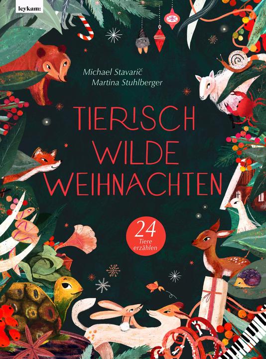 Actual product image Tierisch wilde Weihnachten - 24 Tiere erzählen - Das Weihnachtsbuch für Naturfreaks (German, Michael Stavaric, 2023)