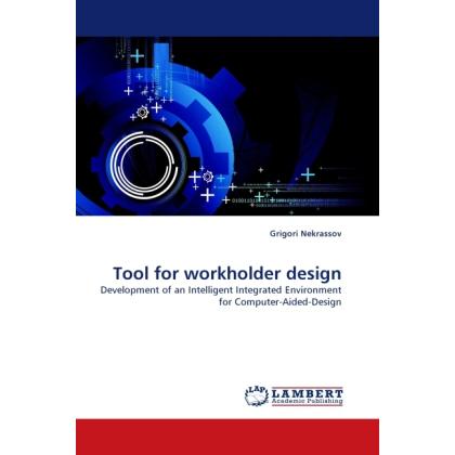 Thumbnail - Tool for workholder design, Fachbücher von Grigori Nekrassov