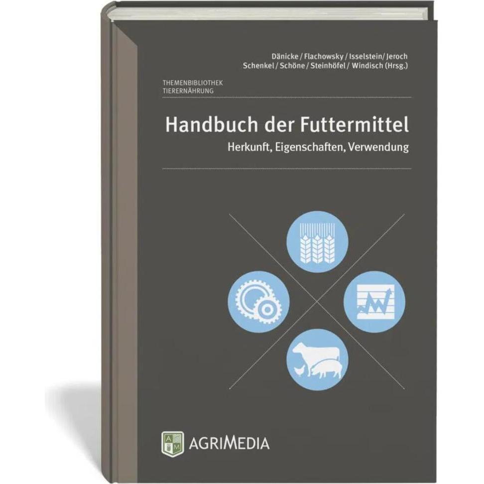 Handbuch der Futtermittel, Ratgeber von Johannes, Gerhard/Isselsteinua, Flachowsky